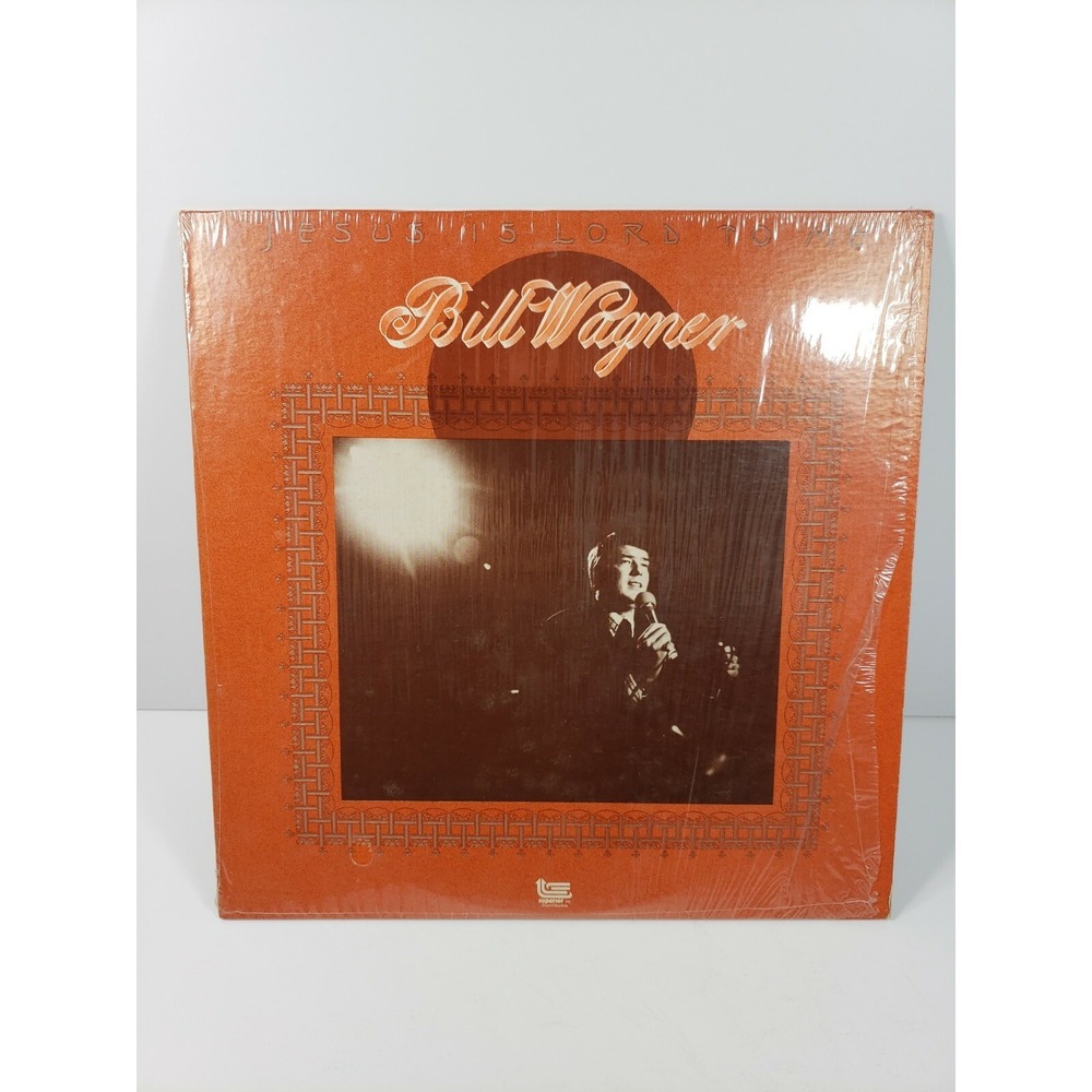 Bill Wagner Jesus Is Lord To Me Gospel Music LP RECORD ALBUM 1976 Shrink NM R8